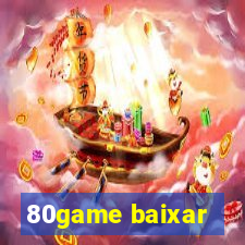 80game baixar